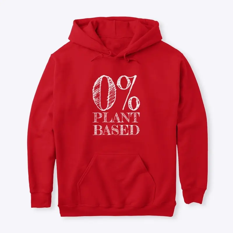 0% Plant Based Hoodie